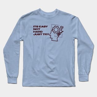 Keep fighting in life and start changing by anything Long Sleeve T-Shirt